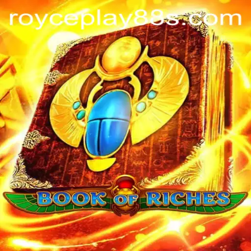 Explore the Mysteries of Book of Riches: A Journey with ROYCEPLAY88