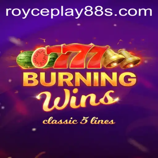 Discover the Exciting World of BurningWins with ROYCEPLAY88