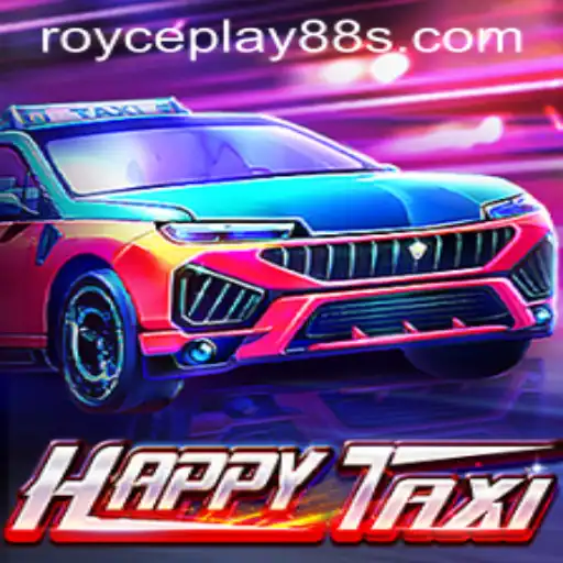 Experience the Thrill of HappyTaxi with ROYCEPLAY88