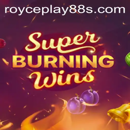 Exploring the Thrilling World of SuperBurningWins at ROYCEPLAY88