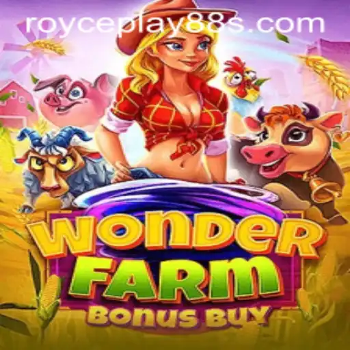 Discover the Enchantment of WonderFarmBonusBuy at ROYCEPLAY88